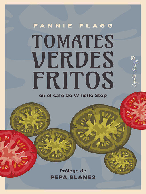 Title details for Tomates verdes fritos by Fannie Flagg - Available